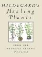 Hildegard'S Healing Plants - Preview