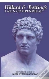Hillard And Botting'S Latin Compendium