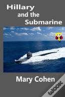 Hillary And The Submarine