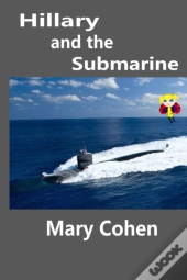 Hillary And The Submarine