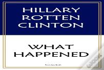 Hillary Rotten Clinton