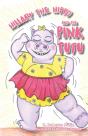 Hillary The Hippo And The Pink Tutu - Preview