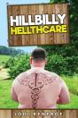Hillbilly Hellthcare - Preview