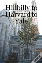 Hillbilly To Harvard To Yale