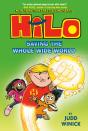 Hilo Book 2: Saving The Whole Wide World - Preview