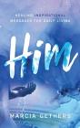 Him: Healing Inspirational Messages For - Preview