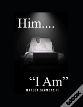 Him, I Am