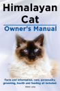 Himalayan Cat Owner'S Manual. Himalayan - Preview