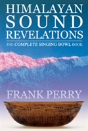 Himalayan Sound Revelations - 2nd Edition - Preview