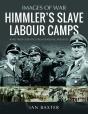 Himmler'S Slave Labour Camps - Preview