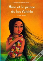 Capa do artigo Hina Et Le Prince Du Lac Vahiria ; Un Conte De Tahiti