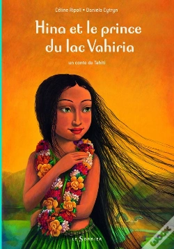 Capa do artigo Hina Et Le Prince Du Lac Vahiria ; Un Conte De Tahiti