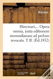 Hincmari T Ii Edition 1852