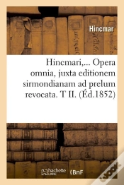 Capa do artigo Hincmari T Ii Edition 1852