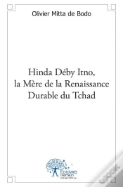 Capa do artigo Hinda Deby Itno, La Mere De La Renaissance Durable Du Tchad