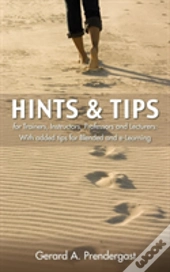 Hints & Tips For Trainers, Instructors, Professors And Lecturers