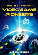 Hints & Tips For Videogame Pioneers