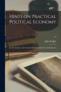 Hints On Practical Political Economy : I - Preview