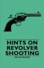 Hints On Revolver Shooting - Preview