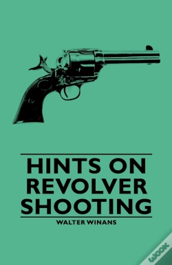 Capa do artigo Hints On Revolver Shooting