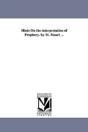 Hints On The Interpretation Of Prophecy. By M. Stuart ... - Preview