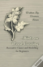 Capa do artigo Hints On Wood-Carving - Recreative Classes And Modelling For Beginners