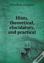 Capa do artigo Hints, Theoretical, Elucidatory, And Practical