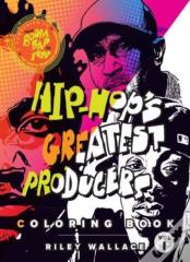 Hip-Hop'S Greatest Producers Coloring Book