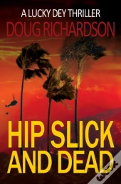 Hip Slick And Dead