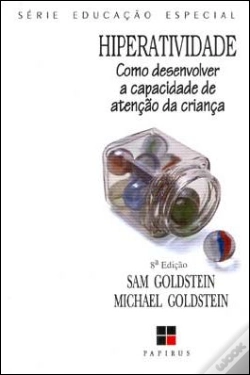 Capa do artigo Hiperatividade - Como Desenvolver a Capacidade de Atenção da Criança
