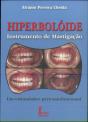 Hiperbolóide: Instrumento de Mastigação - Preview