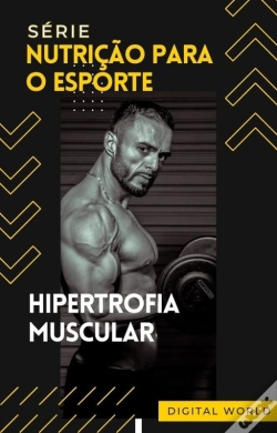 Capa do artigo Hipertrofia Muscular