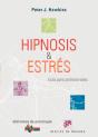 Hipnosis Y Estrés. Guía Para Profesionales - Preview