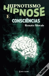 Capa do artigo Hipnotismo, Hipnose e Consciências