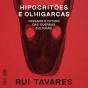 Hipocritões E Olhigarcas - Preview