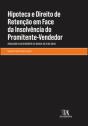 Hipoteca e Direito de Retenção em Face da Insolvência do Promitente-Vendedor - Preview