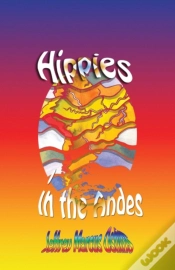 Capa do artigo Hippies In The Andes/Freedom Pure Freedom