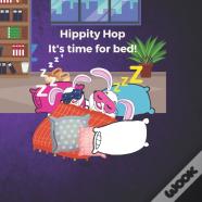 Hippity Hop It'S Time For Bed