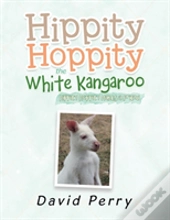 Hippity Hoppity The White Kangaroo