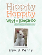 Hippity Hoppity The White Kangaroo - Preview
