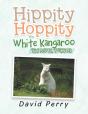 Hippity Hoppity The White Kangaroo - Preview