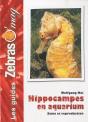 Hippocampes - Maintenance Et Reproduction En Aquarium - Preview