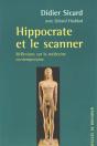 Hippocrate Et Le Scanner : Réflexion Sur La Médecine Contemporaine - Preview