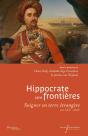 Hippocrate Sans Frontières : Soigner En Terre Étrangère Au Xixe Siècle - Preview