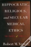 Hippocratic, Religious, And Secular Medical Ethics