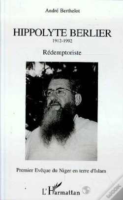 Capa do artigo Hippolyte Berlier, Redemptoriste ; Premier Eveque Du Niger En Terre D'Islam