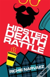 Hipster Death Rattle