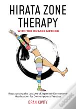 Hirata Zone Therapy With The Ontake Method