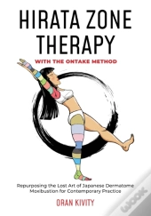 Hirata Zone Therapy With The Ontake Method