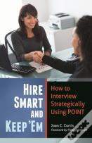 Hire Smart And Keep 'Em